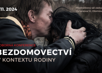 Konference „Bezdomovectví v kontextu rodiny“ otevře nový pohled na život lidí bez domova